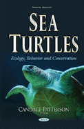 Sea Turtles: Ecology, Behavior & Conservation
