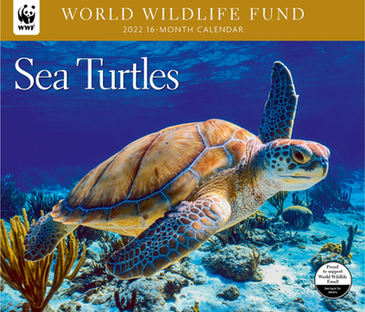 Sea Turtles Wwf 2022 Wall Calendar - World Wildlife Fund