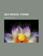 Sea Weeds: Poems
