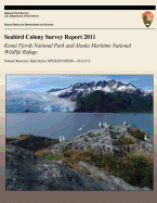 Seabird Colony Survey Report 2011: Kenai Fjords National Park and Alaska Maritime National Wildlife Refuge