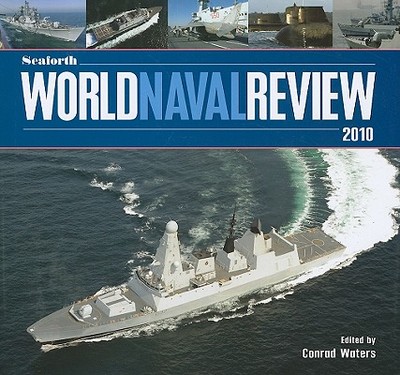 Seaforth World Naval Review - Waters, Conrad (Editor)