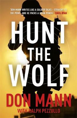 SEAL Team Six Book 1: Hunt the Wolf - Mann, Don, and Pezzullo, Ralph