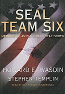 Seal Team Six: Memoirs of an Elite Navy Seal Sniper