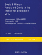 Sealy & Milman: Annotated Guide to the Insolvency Legislation - Milman, Professor David, and Sealy, Professor Len