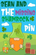 Sean and the Missing Shamrock Pin: The Search for the Lost Pin