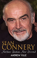 Sean Connery: Neither Shaken Nor Stirred