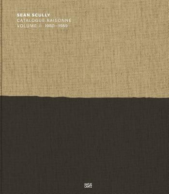Sean Scully: Catalogue Raisonne. Volume II: 1980-1989 - Scully, Sean