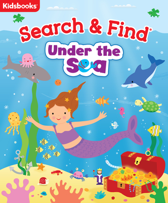 Search & Find Under the Sea - Publishing, Kidsbooks (Editor), and Moon, Jo (Illustrator)