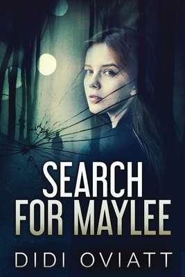 Search for Maylee - Oviatt, Didi