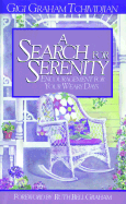 Search for Serenity: Encouragement for Your Weary Days