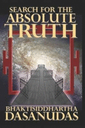 Search for the Absolute Truth