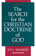 Search for the Christian Doctrine of God - Hanson, R P