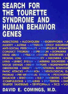 Search for the Tourette Syndrome and Human Behavior Genes