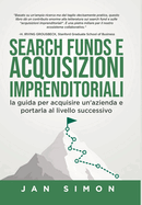 Search Funds e Acquisizioni Imprenditoriali: la guida per acquisire un'azienda e portarla al livello successivo