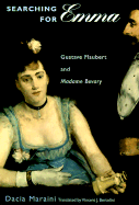 Searching for Emma: Gustave Flaubert and Madame Bovary