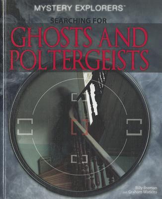 Searching for Ghosts and Poltergeists - Watkins, Graham, and Breman, Billy
