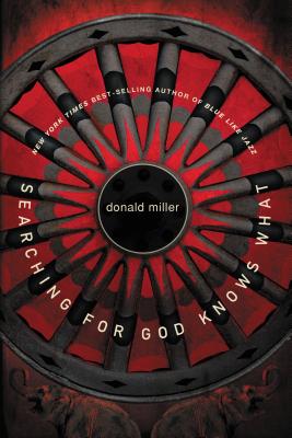 Searching for God Knows What - Miller, Donald