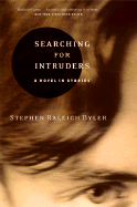 Searching for Intruders: A Novel in Stories - Byler, Stephen Raleigh