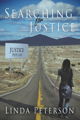 Searching for Justice - Peterson, Linda