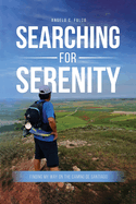 Searching for Serenity: Finding My Way On the Camino de Santiago