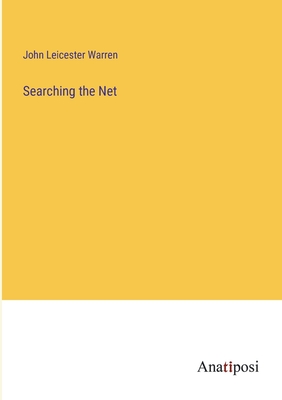 Searching the Net - Warren, John Leicester