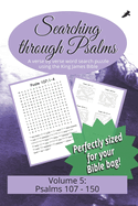 Searching Through Psalms: Psalms 107-150