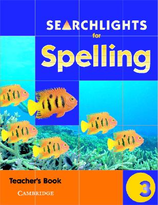 Searchlights for Spelling Year 3 Teacher's Book - Buckton, Chris, and Corbett, Pie