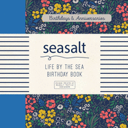 Seasalt: Life by the Sea Birthday Book