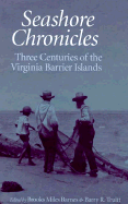 Seashore Chronicles: Three Centuries of the Virginia Barrier Island