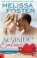 Seaside Embrace (Love in Bloom: Seaside Summers, Book 6): Hunter Lacroux