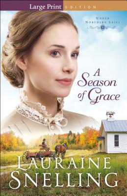 Season of Grace - Snelling, Lauraine (Preface by)