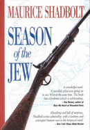 Season of the Jew - Shadbolt, Maurice