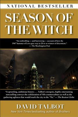Season of the Witch: Enchantment, Terror, and Deliverance in the City of Love - Talbot, David