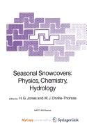 Seasonal Snowcovers: Physics, Chemistry, Hydrology