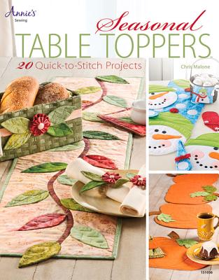 Seasonal Table Toppers: 20 Quick-to-Stitch Projects - Malone, Chris