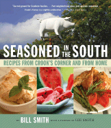 Seasoned in the South: Recipes from Crook's Corner and from Home