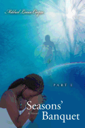 Season's Banquet: Part I