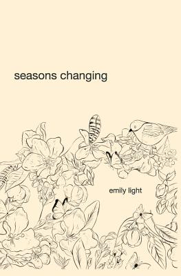 Seasons Changing - Light, Emily