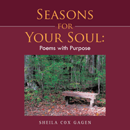 Seasons for Your Soul: Poems with Purpose