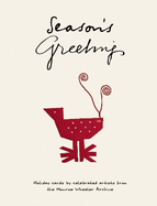 Season's Greetings: Holiday Cards by Celebrated Artists from the Monroe Wheeler Archive