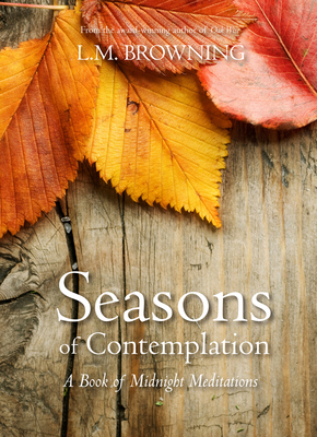 Seasons of Contemplation - Browning, L M