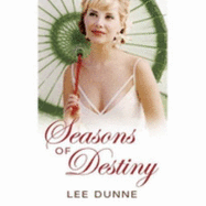 Seasons of Destiny - Dunne, Lee