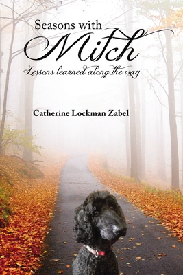 Seasons with Mitch: Lessons Learned Along the Way - Zabel, Catherine Lockman