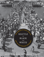 Seattle in Black and White: The Congress of Racial Equality and the Fight for Equal Opportunity