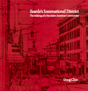 Seattle's International District: The Making of a Pan-Asian American Community