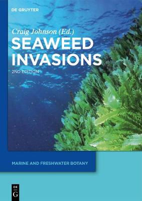 Seaweed Invasions - Johnson, Craig (Editor)