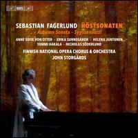 Sebastian Fagerlund: Hstsonaten - Anne Sofie von Otter (mezzo-soprano); Erika Sunnegrdh (soprano); Helena Juntunen (soprano); Nicholas Sderlund (bass);...