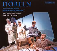 Sebastian Fagerlundh: Dbeln - Annika Myllri (soprano); Anu Komsi (soprano); Lasse Penttinen (tenor); Robert McLoud (bass); Sren Lillkung (baritone);...