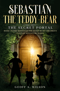 Sebastian the teddy-bear: the secret portal