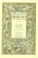 Sebastiano Serlio on Architecture, Volume 1: Books I-V of "Tutte Lopere Darchitettura Et Prospetiva"